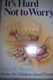 It's Hard Not to Worry: Stories for Children About Poverty