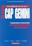 La saga Cap Gemini: L'incroyable histoire de l'une des plus belles success stories francaises de l'informatique (Collection "Saga les nouveaux aventuriers de l'entreprise") (French Edition)