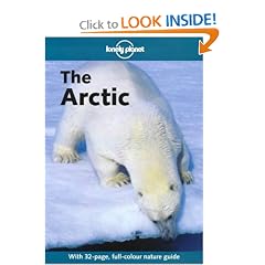 Lonely Planet the Arctic (Lonely Planet Travel Guides)