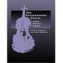 The Contemporary Violin: ExtENDed Performance Techniques (The New Instrumentation)