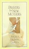 Prayers for New Mothers