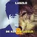 Ken Laszlo - Dr. Ken & Mr. Laszlo