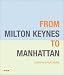 Books : From Milton Keynes to Manhattan
