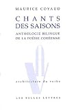 Chants des saisons : Anthologie de la poésie coréenne