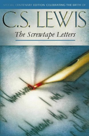 The Screwtape Letters: Letters from a Senior to a Junior Devil