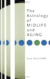 Astrology of Midlife and Aging