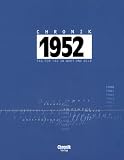 Chronik, Chronik 1952: Tag f�r Tag in Wort und Bild