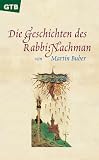 Die Geschichten des Rabbi Nachman. - Martin Buber, Rabbi Nachman