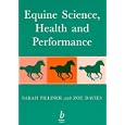 Equine Science, Health and Performance by  Sarah Pilliner and Zoe Davies