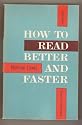 How to Read Better and Faster (COMPLETELY REVISED)