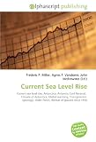 Current Sea Level Rise: Current sea level rise, Antarctica, Antarctic Cold Reversal,  Climate of Antarctica, Global warming, Transgression  (geology), Older Peron, Retreat of glaciers since 1850
