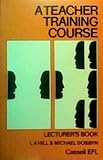 A teacher training course for teachers of EFL
