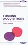Fusions Acquisitions : Evaluation, n�gociation, ing�nierie