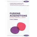 Fusions Acquisitions : Evaluation, n�gociation, ing�nierie