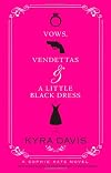 Vows, Vendettas and a Little Black Dress