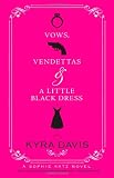 Vows, Vendettas and a Little Black Dress