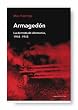 Armaged�n: La derrota de Alemania, 1944-1945 (Memoria (critica))