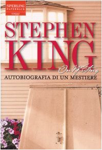On writing. Autobiografia di un mestiere - Stephen King