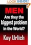 MEN: Are They the Biggest Problem in the World? (The Structure of Energy Fields)