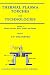 Thermal Plasma Torches and Technologies: Plasma Torches: Basic Studies and Design (v. 1)