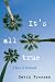 It's All True: A Novel of Hollywood