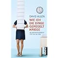Wie ich die Dinge geregelt kriege: Selbstmanagement f�r den Alltag