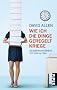 Wie ich die Dinge geregelt kriege.: Selbstmanagement f�r den Alltag