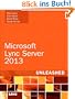 Microsoft Lync Server 2013 Unleashed