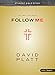 Follow Me - Teen Bible Study Book: A Call to Die. A Call to Live.