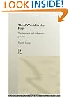 Third World in the First: Development and Indigenous Peoples