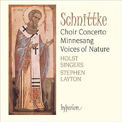 Schnittke-Choir Concerto; Minnesang; Voices of Nature