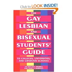 The Gay, Lesbian, and Bisexual Student's Guide to Colleges, Universities, and Graduate Schools