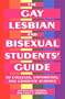 The Gay, Lesbian, and Bisexual Student's Guide to Colleges, Universities, and Graduate Schools