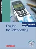 Short Course Series. Englisch im Beruf: English for Telephoning, m. Audio-CD