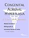Book Congenital Adrenal Hyperplasia - A Medical Dictionary, Bibliography, and Annotated Research Guide to Internet References