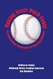 Making Every Pitch Count