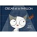 Oscar et le papillon : Un livre sur la lumière et l'obscurité