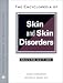 Book The Encyclopedia of Skin and Skin Disorders (Facts on File Library of Health and Living)