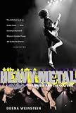 Heavy Metal: The Music and Its Culture