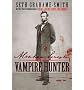 (Abraham Lincoln, Vampire Hunter) By Grahame-Smith, Seth (Author) Hardcover on 02-Mar-2010