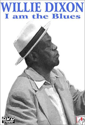 CD-Charts  Music : Willie Dixon-I Am the Blues [2003] (NTSC)