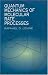 Quantum Mechanics of Molecular Rate Processes