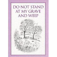 Do Not Stand at My Grave and Weep (Inspirational) (Inspirational)