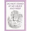 Do Not Stand at My Grave and Weep (Inspirational) (Inspirational)