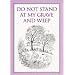 Do Not Stand at My Grave and Weep (Inspirational) (Inspirational) (Inspirational)