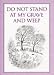 Book Do Not Stand at My Grave and Weep (Inspirational)