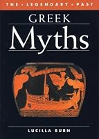 Greek Myths (Legendary Past Series)