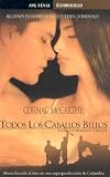 Todos los caballos bellos (The Border Trilogy) Cormac Mccarthy