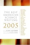 The Best American Science Writing 2005 (Best American Science Writing)