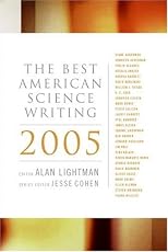The Best American Science Writing 2005 (Best American Science Writing)